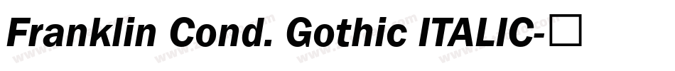 Franklin Cond. Gothic ITALIC字体转换